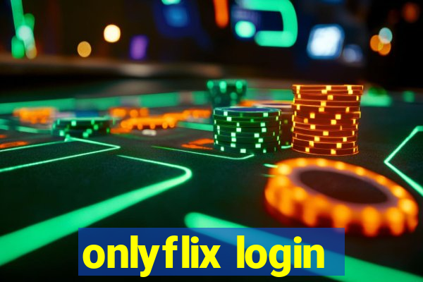 onlyflix login